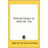 Selected Essays By Ahad Ha 'Am door Ahad Haam