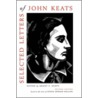 Selected Letters Of John Keats door John Keats