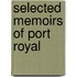 Selected Memoirs of Port Royal