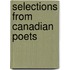 Selections from Canadian Poets
