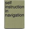 Self Instruction In Navigation by Thompson Henry Libby