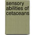 Sensory Abilities of Cetaceans