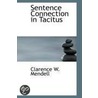 Sentence Connection In Tacitus door Clarence W. Mendell