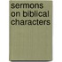 Sermons On Biblical Characters