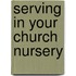 Serving in Your Church Nursery