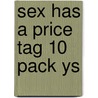 Sex Has A Price Tag 10 Pack Ys door Zondervan