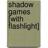 Shadow Games [With Flashlight] door Editors Of Klutz