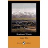 Shadows Of Shasta (Dodo Press) by Joaquin Miller