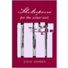 Shakespeare for the Wiser Sort door Steve Sohmer