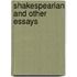 Shakespearian And Other Essays