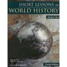 Short Lessons in World History door Linda R. Churchill