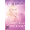 Si Usted Pudiera Lo Que Yo Veo by Sylvia Browne