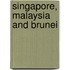 Singapore, Malaysia And Brunei