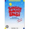 Singen macht Spass. Liederbuch by Bernd Schreiner