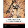 Single-Phase Electric Railways by Edwin Austin