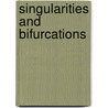 Singularities And Bifurcations by Unknown