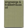 Singzwerge & Krabbelmäuse. Cd by Ralf Kiwit