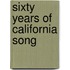 Sixty Years Of California Song