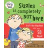 Sizzles Is Completely Not Here by Lauren Child