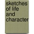 Sketches of Life and Character