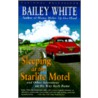 Sleeping at the Starlite Motel door Bailey White