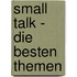 Small Talk - Die besten Themen