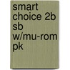 Smart Choice 2b Sb W/mu-rom Pk door Ken Wilson