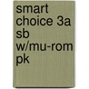 Smart Choice 3a Sb W/mu-rom Pk door Ken Wilson