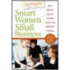 Smart Women and Small Business by Virginia Wilmerding
