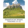Smmtliche Werke, Volumes 11-12 by Franz Grillparzer