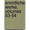 Smmtliche Werke, Volumes 53-54 by Leopold Von Ranke
