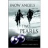 Snow Angels And The Two Pearls