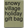 Snowy Village Holiday Gift Bag door Onbekend