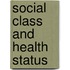 Social Class and Health Status
