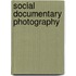 Social Documentary Photography