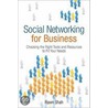 Social Networking For Business door Rawn Shah
