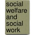 Social Welfare And Social Work