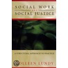 Social Work And Social Justice door Colleen Lundy