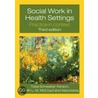 Social Work In Health Settings by Toba Schwaber Kerson