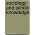 Sociology And School Knowledge