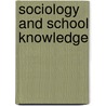 Sociology And School Knowledge door Geoff Whitty