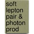 Soft Lepton Pair & Photon Prod