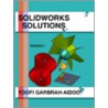 Solidworks Solutions: Volume I door Yoofi Garbrah-Aidoo