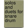 Solos And Duets for Snare Drum door Whaley Garwood