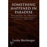 Something Happened In Paradise door Leslie Herzberger