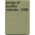 Songs of Sundry Natures...1589