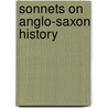 Sonnets On Anglo-Saxon History door Ann Hawkshaw