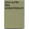 Soul Surfer - Das Andachtsbuch door Bethany Hamilton