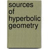 Sources Of Hyperbolic Geometry door Onbekend