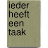 Ieder heeft een taak door S. Berends